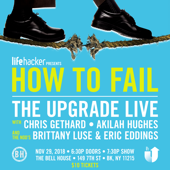 The Upgrade: "How to Fail"